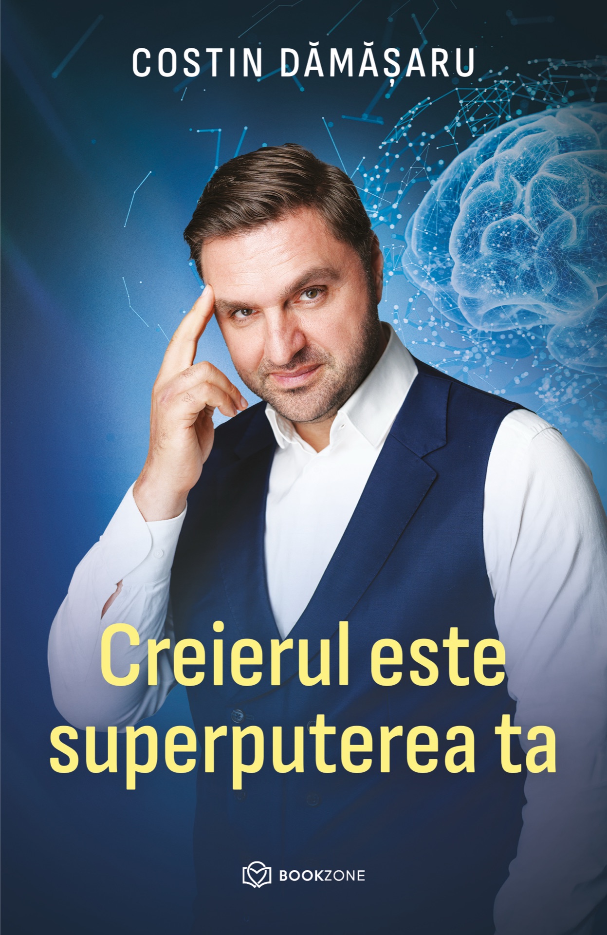 „Your Brain Is Your Superpower" — the book by Dr. Costin Dămășaru, PhD candidate, Psychologist
